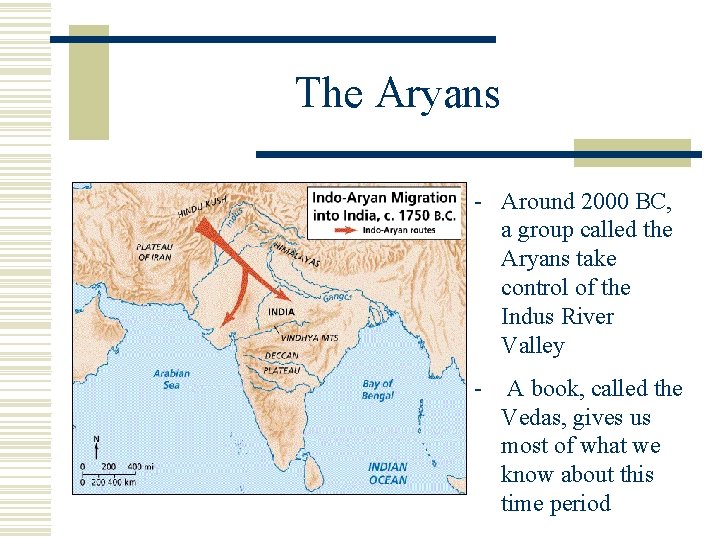 The Aryans - Around 2000 BC, a group called the Aryans take control of The Aryans - Around 2000 BC, a group called the Aryans take control of