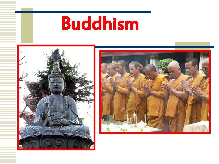 Buddhism Buddhism