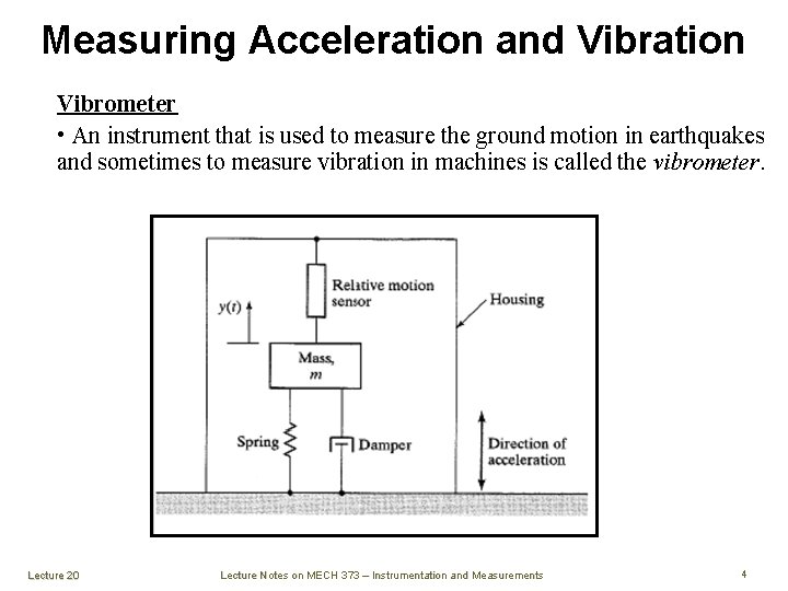MECH 373 Instrumentation and Measurements Lecture 20 Measuring