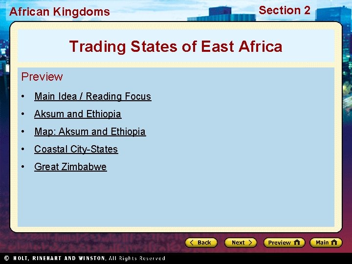 African Kingdoms Section 2 Trading States of East Africa Preview • Main Idea /