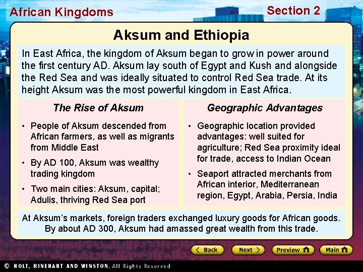 Section 2 African Kingdoms Aksum and Ethiopia In East Africa, the kingdom of Aksum
