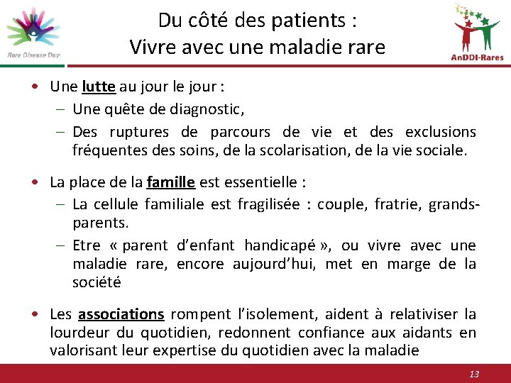 Du côté des patients : Vivre avec une maladie rare • Une lutte au