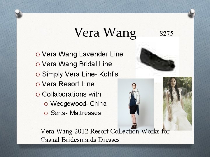 Vera Wang $275 O Vera Wang Lavender Line O Vera Wang Bridal Line O