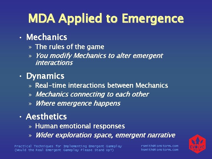 MDA Applied to Emergence • Mechanics » The rules of the game » You