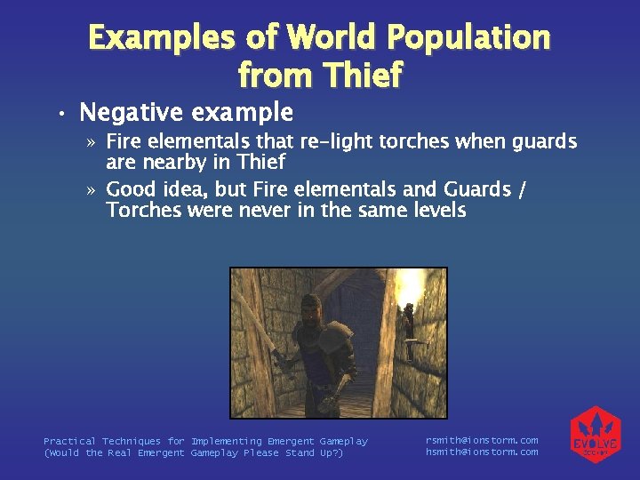 Examples of World Population from Thief • Negative example » Fire elementals that re-light