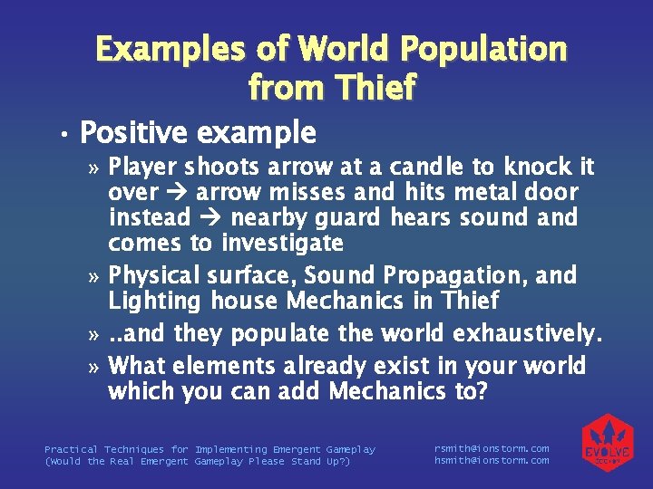 Examples of World Population from Thief • Positive example » Player shoots arrow at