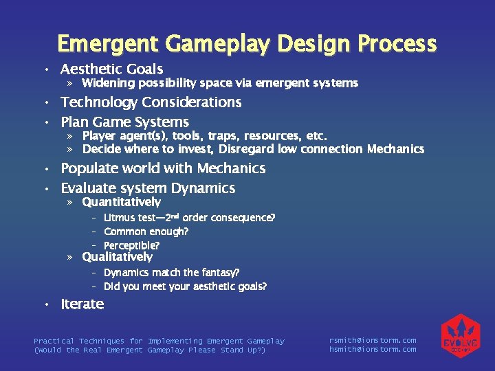 Emergent Gameplay Design Process • Aesthetic Goals » Widening possibility space via emergent systems