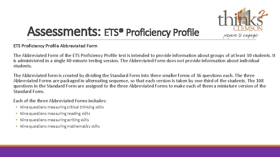 Assessments: ETS® Proficiency Profile ETS Proficiency Profile Abbreviated Form The Abbreviated Form of the
