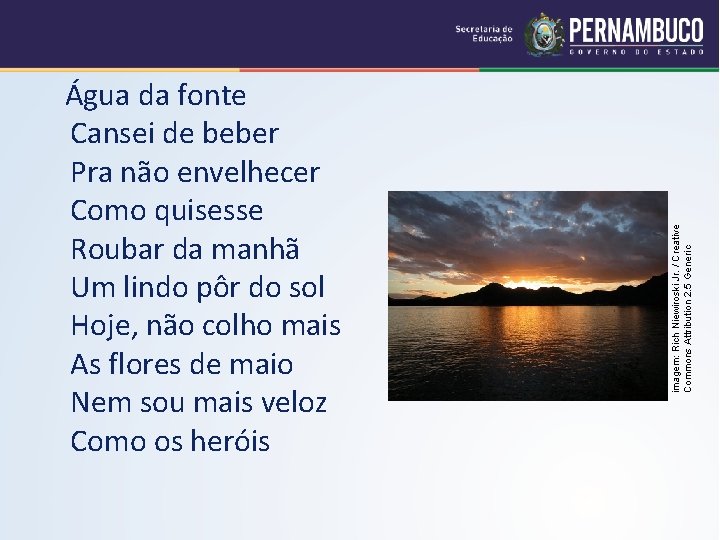 imagem: Rich Niewiroski Jr. / Creative Commons Attribution 2. 5 Generic Água da fonte