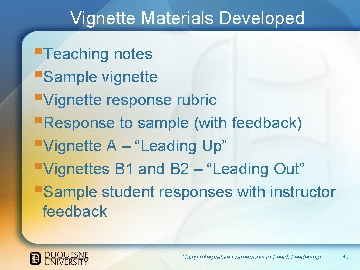 Vignette Materials Developed §Teaching notes §Sample vignette §Vignette response rubric §Response to sample (with Vignette Materials Developed §Teaching notes §Sample vignette §Vignette response rubric §Response to sample (with