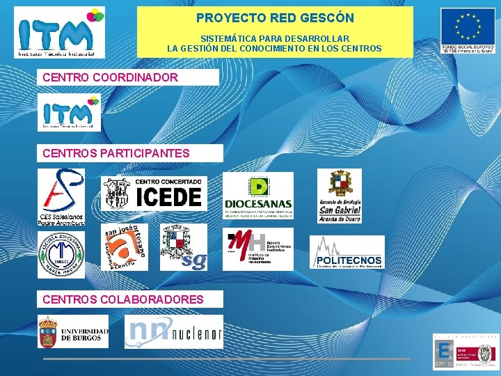 PROYECTO RED GESCÓN SISTEMÁTICA PARA DESARROLLAR LA GESTIÓN DEL CONOCIMIENTO EN LOS CENTRO COORDINADOR