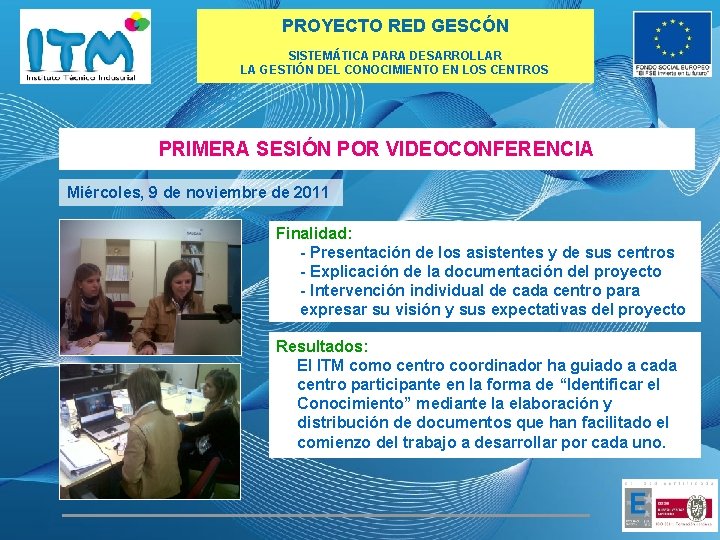 PROYECTO RED GESCÓN SISTEMÁTICA PARA DESARROLLAR LA GESTIÓN DEL CONOCIMIENTO EN LOS CENTROS PRIMERA