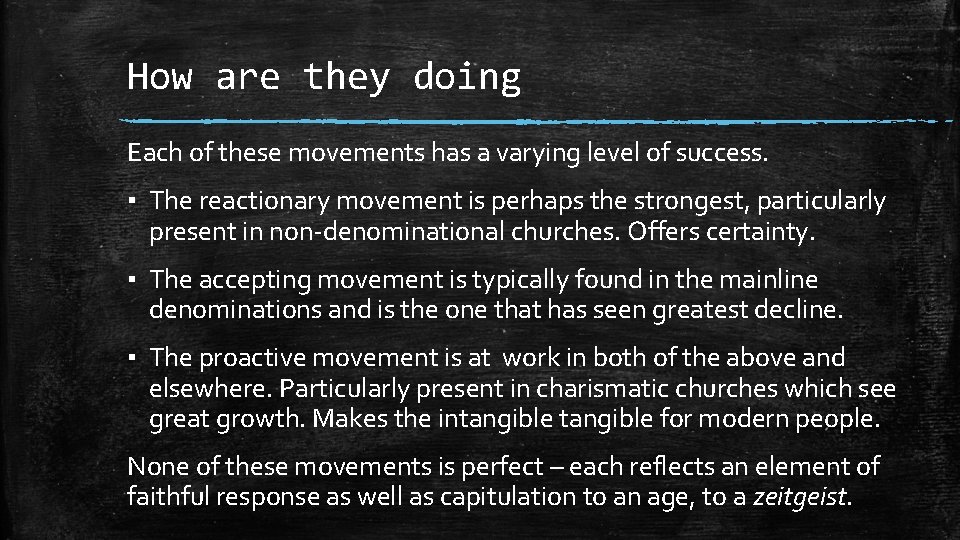 How are they doing Each of these movements has a varying level of success.