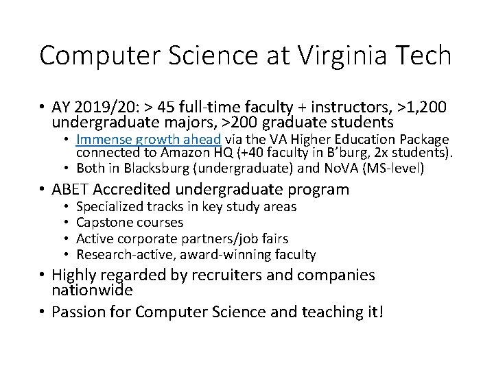 Computer Science at Virginia Tech • AY 2019/20: > 45 full-time faculty + instructors,