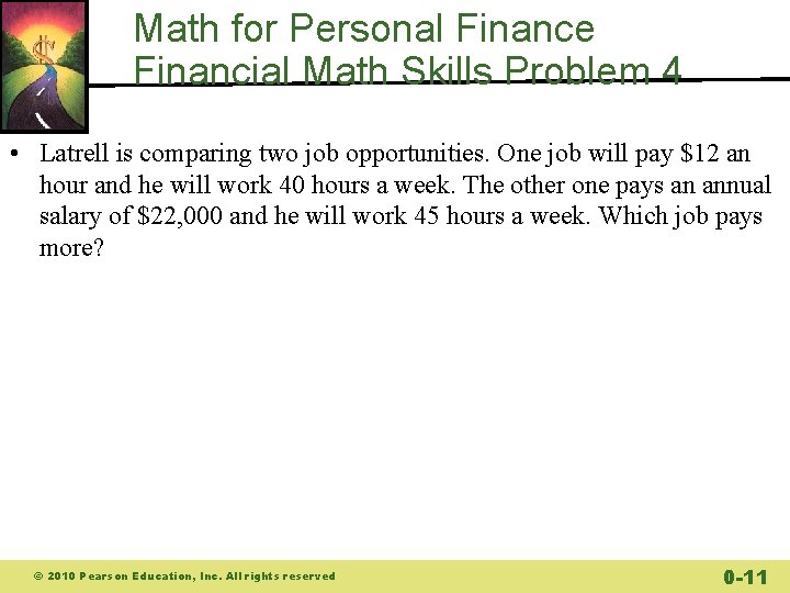 Math for Personal Finance Financial Math Skills Problem 4 • Latrell is comparing two