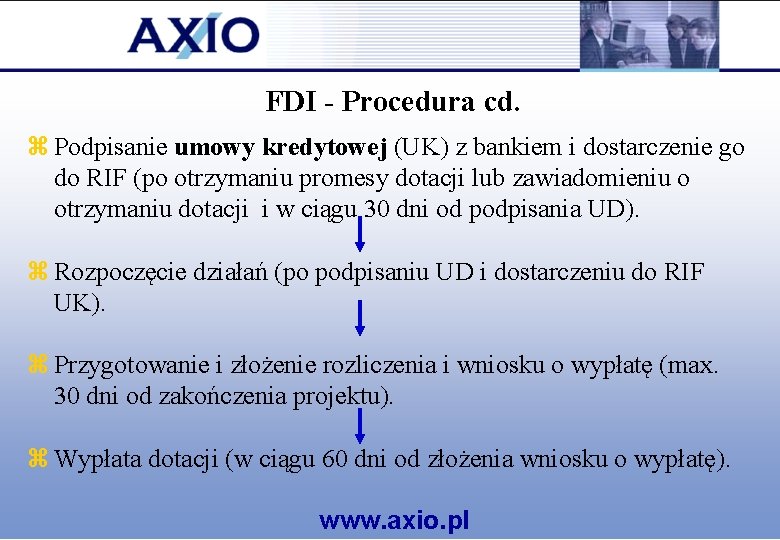 FDI - Procedura cd. z Podpisanie umowy kredytowej (UK) z bankiem i dostarczenie go