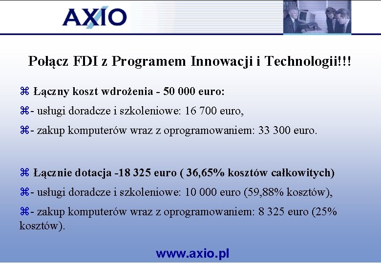 Połącz FDI z Programem Innowacji i Technologii!!! z Łączny koszt wdrożenia - 50 000