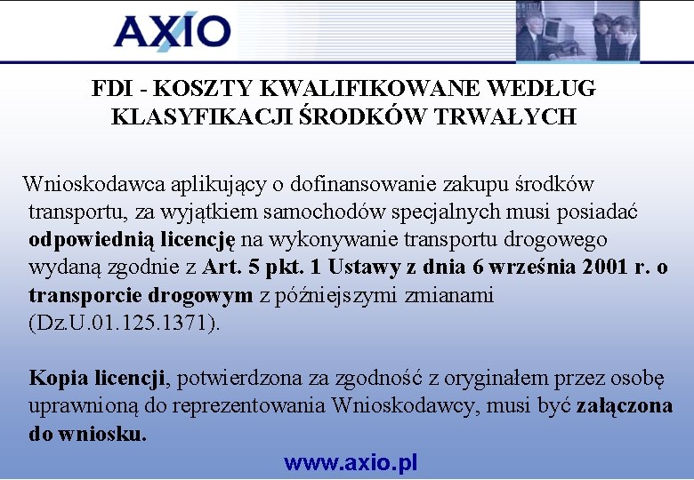 FDI - KOSZTY KWALIFIKOWANE WEDŁUG KLASYFIKACJI ŚRODKÓW TRWAŁYCH Wnioskodawca aplikujący o dofinansowanie zakupu środków