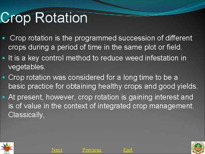 Crop Rotation § Crop rotation is the programmed succession of different crops during a