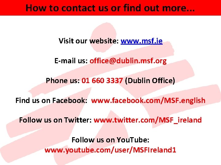 How to contact us or find out more. . . Visit our website: www. How to contact us or find out more. . . Visit our website: www.