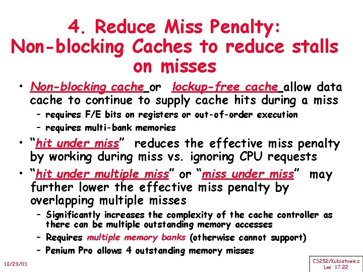 4. Reduce Miss Penalty: Non-blocking Caches to reduce stalls on misses • Non-blocking cache