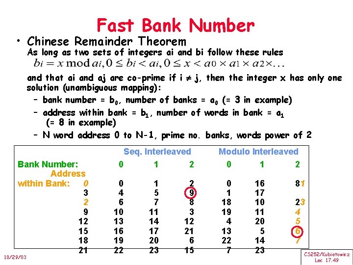 Fast Bank Number • Chinese Remainder Theorem As long as two sets of integers