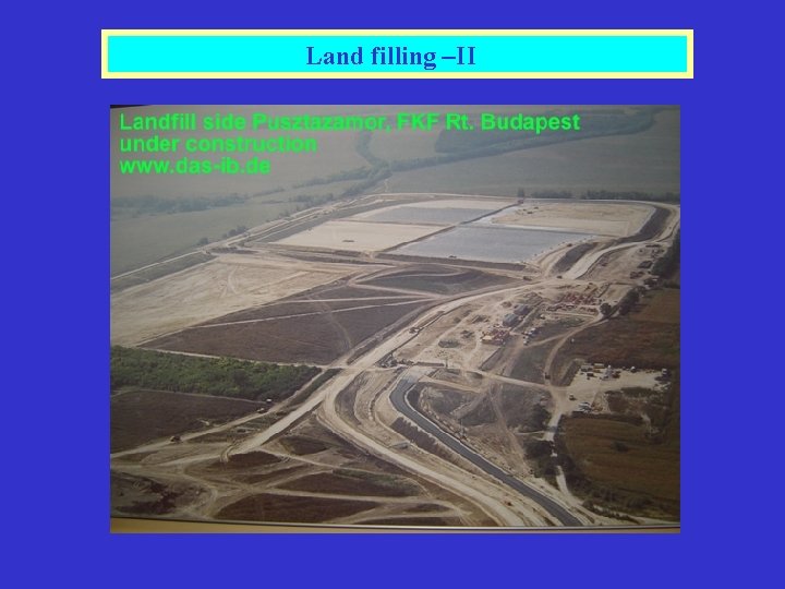 Land filling –II 