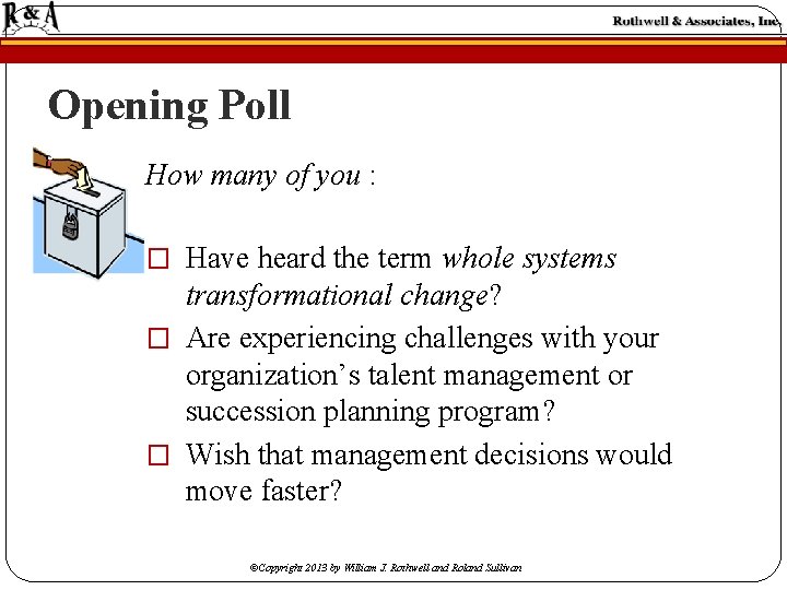 Opening Poll How many of you : � Have heard the term whole systems Opening Poll How many of you : � Have heard the term whole systems