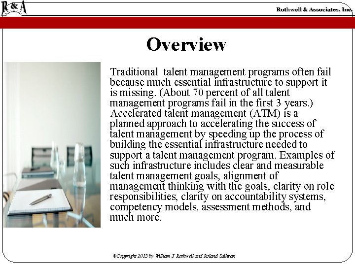 Overview Traditional talent management programs often fail because much essential infrastructure to support it Overview Traditional talent management programs often fail because much essential infrastructure to support it