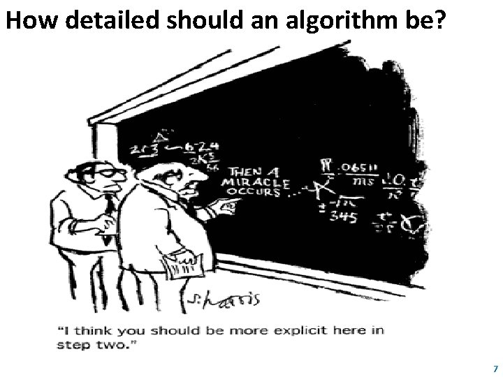 How detailed should an algorithm be? 7 