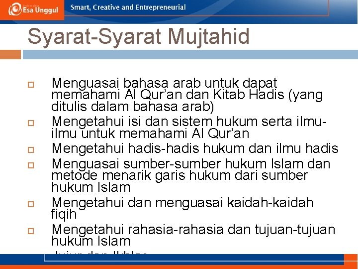 Syarat-Syarat Mujtahid Menguasai bahasa arab untuk dapat memahami Al Qur’an dan Kitab Hadis (yang