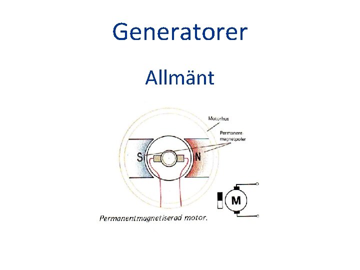 Generatorer Allmänt 