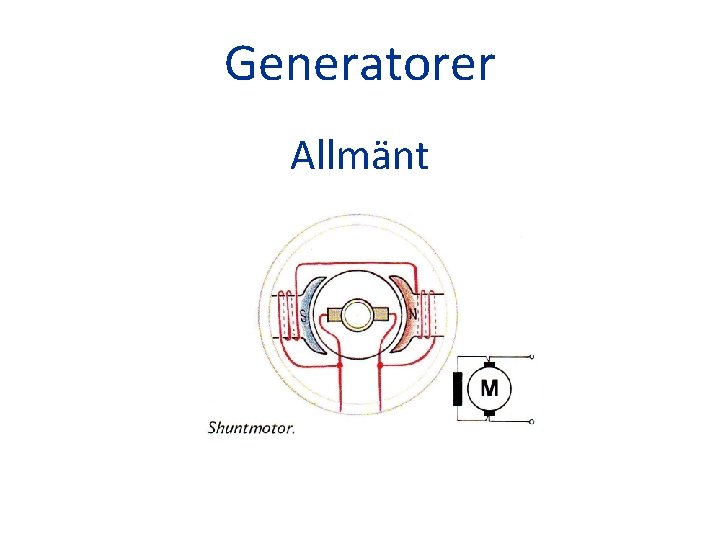 Generatorer Allmänt 