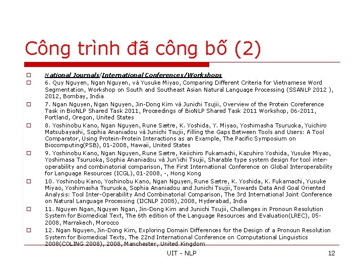 Công trình đã công bố (2) o o o o National Journals/International Conferences/Workshops 6.