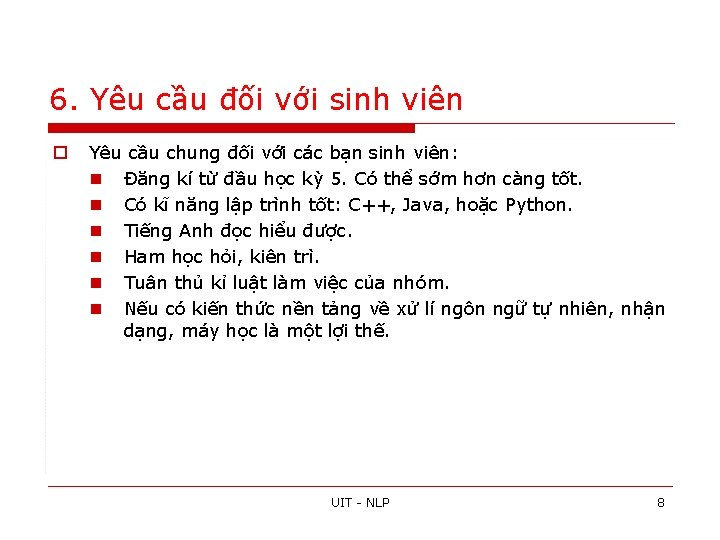 6. Yêu cầu đối với sinh viên o Yêu cầu chung đối với các