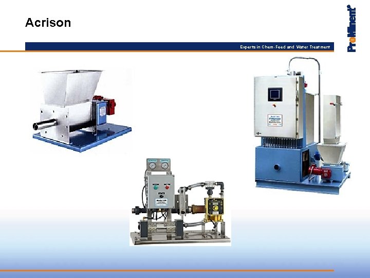 Acrison Experts in Chem-Feed and Water Treatment 