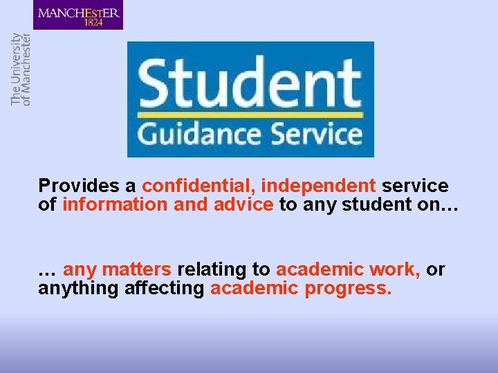 Provides a confidential, independent service of information and advice to any student on… …