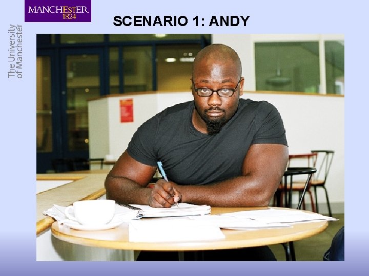 SCENARIO 1: ANDY 