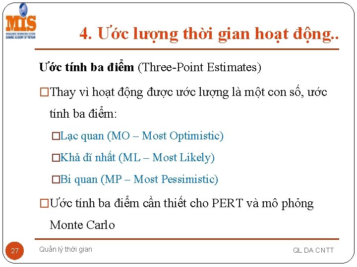 4. Ước lượng thời gian hoạt động. . Ước tính ba điểm (Three-Point Estimates)