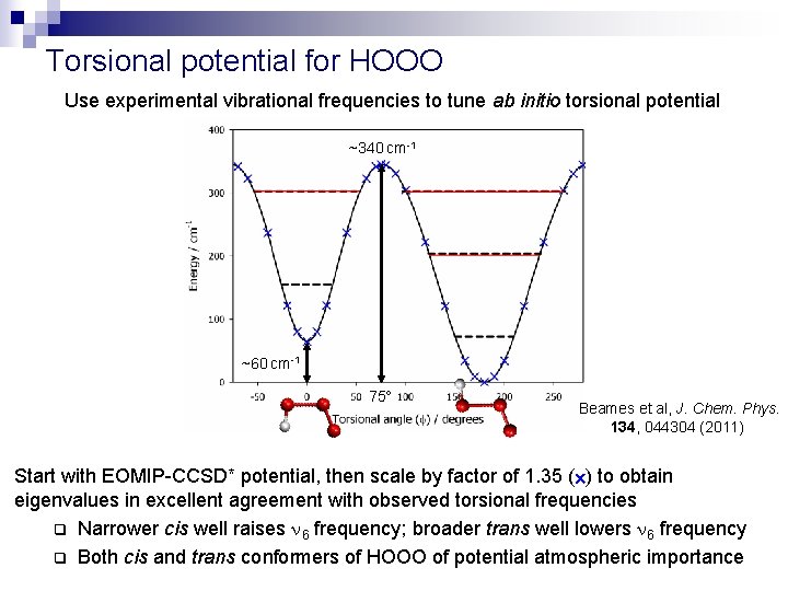 Torsional potential for HOOO Use experimental vibrational frequencies to tune ab initio torsional potential