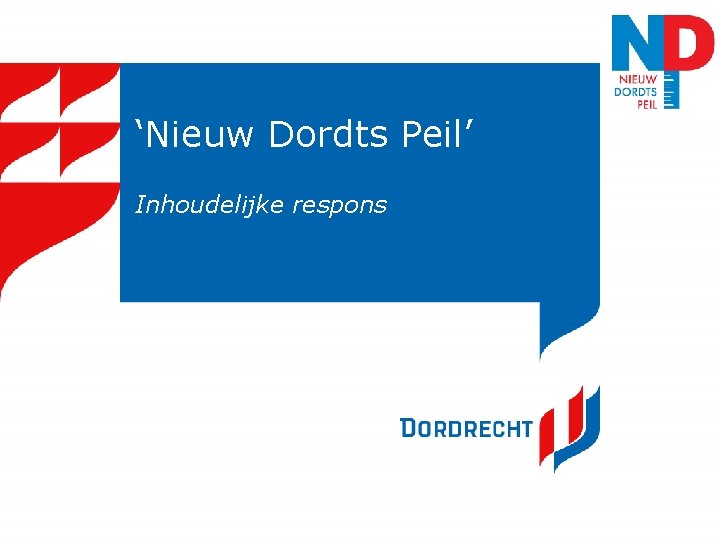 ‘Nieuw Dordts Peil’ Inhoudelijke respons 