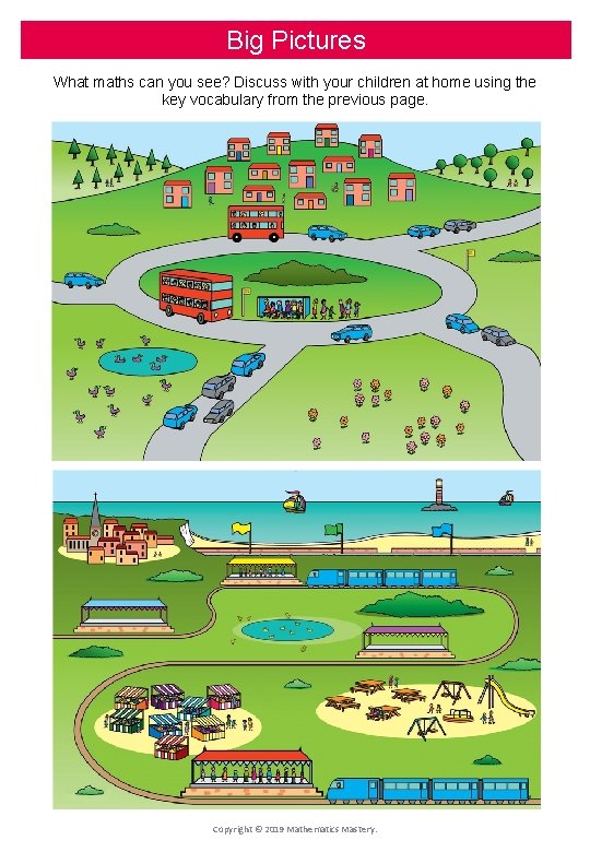 Big Pictures What maths can you see? Discuss with your children at home using Big Pictures What maths can you see? Discuss with your children at home using