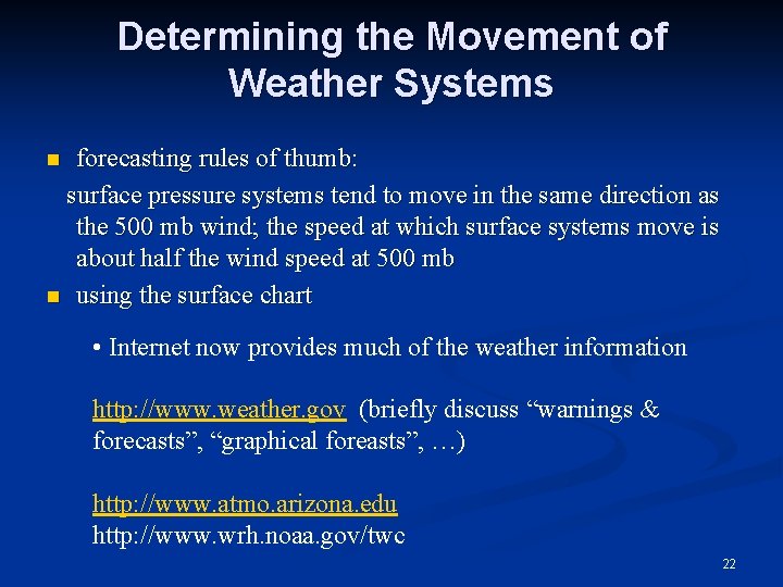 Determining the Movement of Weather Systems forecasting rules of thumb: surface pressure systems tend