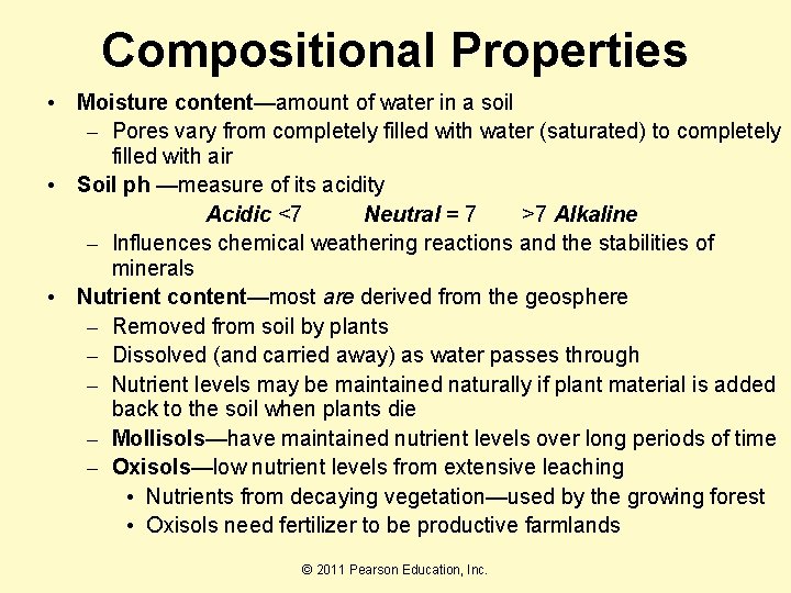 Compositional Properties • Moisture content—amount of water in a soil – Pores vary from