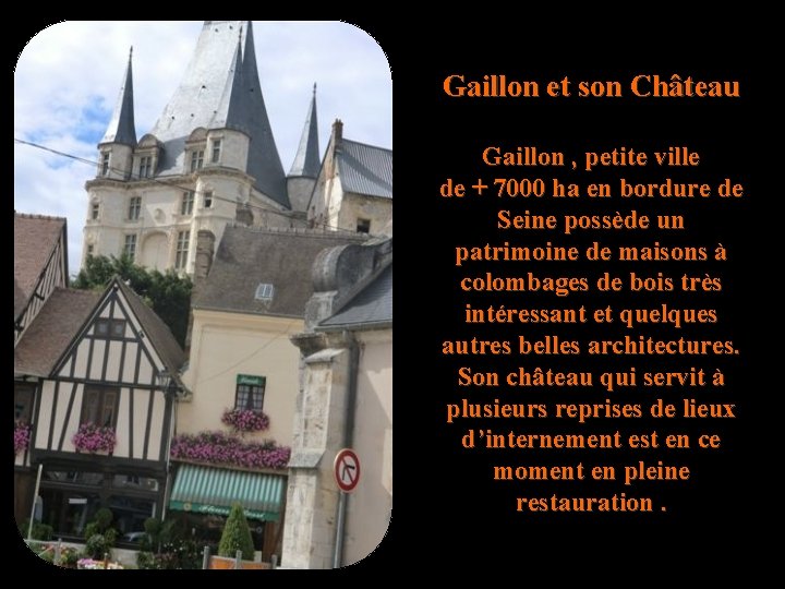 Gaillon et son Château Gaillon , petite ville de + 7000 ha en bordure