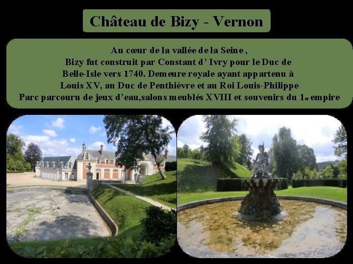 Château de Bizy - Vernon Au cœur de la vallée de la Seine ,