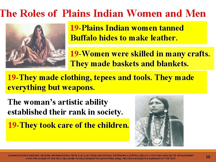 The Roles of Plains Indian Women and Men 19 -Plains Indian women tanned Buffalo