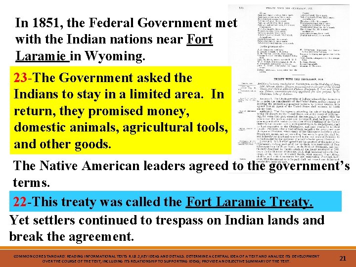 In 1851, the Federal Government met with the Indian nations near Fort Laramie in