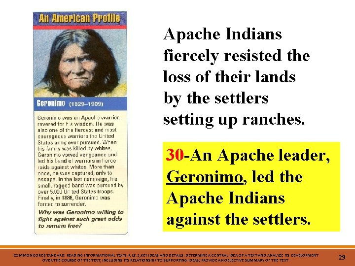 Apache Indians fiercely resisted the loss of their lands by the settlers setting up