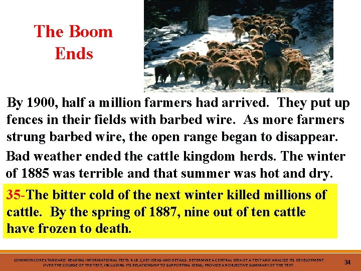 The Boom Ends By 1900, half a million farmers had arrived. They put up
